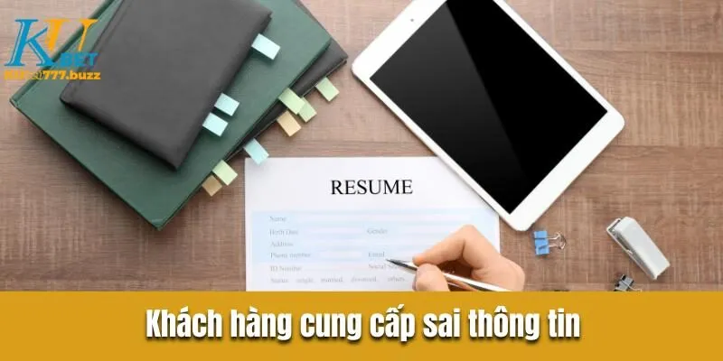 Miễn Trừ Trách Nhiệm Kubet777 - Bộ Quy Tắc Bạn Cần Nắm Vững Khách hàng cung cấp sai thông tin